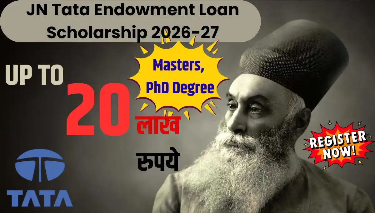 JN Tata Endowment Loan Scholarship 2026-27